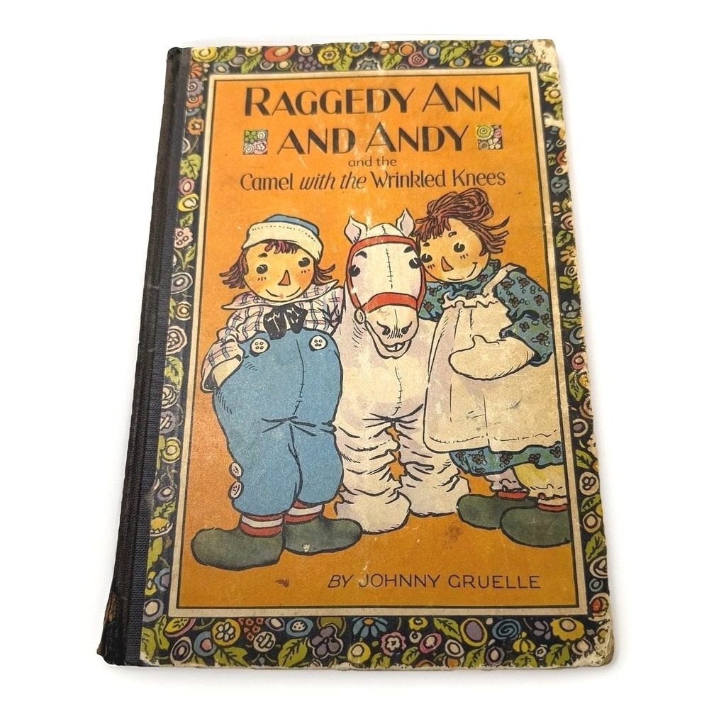 Raggedy Ann and Andy Camel with the Wrinkled Knees Johnny Gruelle 1924 Hardcover